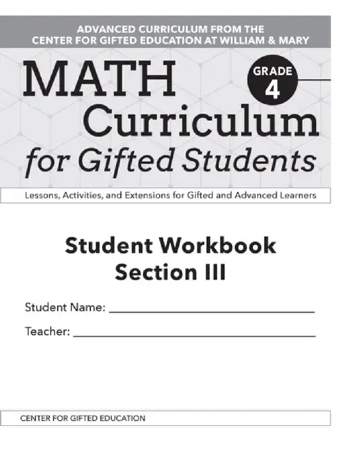 Math Curriculum for Gifted Students: Lessons, Activities, and Extensions for Gifted and Advanced Learners, Student Workbooks, Section III (Set of 5): by Clg Of William And Mary/C