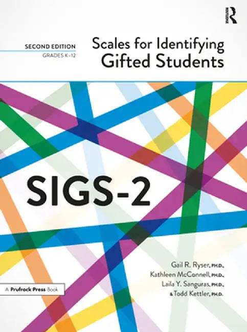 Scales for Identifying Gifted Students (SIGS-2) by Gail R. Ryser