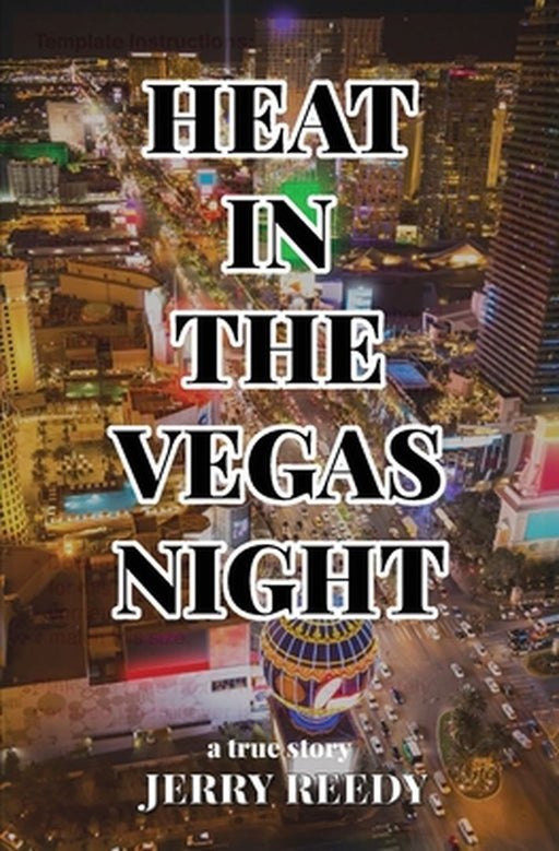Heat in the Vegas Night by Jerry Reedy