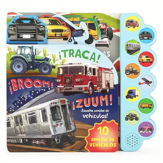 ¡traca! ¡broom! ¡zuum! ¡escucha Sonidos de Vehículos! by Thais Damião