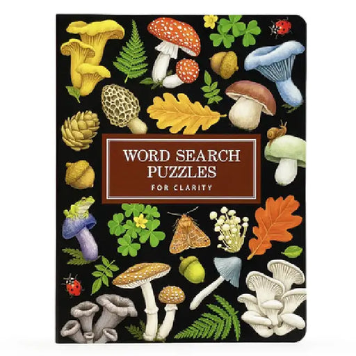 Word Search Puzzles for Clarity (Mushrooms) by Parragon Books