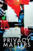 Privacy Matters: Conversations about Surveillance within and beyond the Classroom by Estee Beck