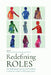 Redefining Roles: The Professional, Faculty, and Graduate Consultant's Guide to Writing Centers by Megan Swihart Jewell