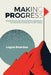 Making Progress: Programmatic and Administrative Approaches for Multimodal Curricular Transformation by Logan Bearden