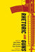 Rhetoric and Guns by Lydia Wilkes