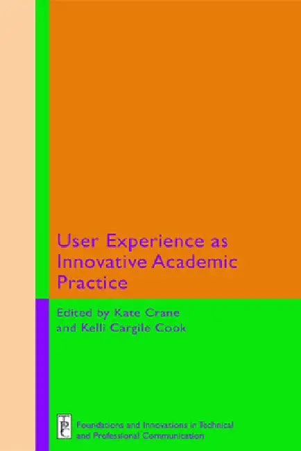 User Experience as Innovative Academic Practice by Kate Crane