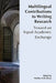Multilingual Contributions to Writing Research: Towards an Equal Academic Exchange by Natalia Ávila Reyes