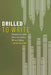 Drilled to Write: Becoming a Cadet Writer at a Senior Military College by J. Michael Rifenburg