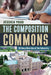 The Composition Commons: Writing a New Idea of the University by Jessica Yood