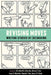 Revising Moves: Writing Stories of (Re)Making by Christina Lavecchia, Allison Carr, Laura Micciche