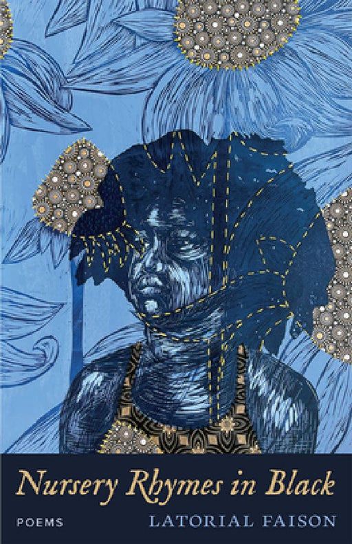 Nursery Rhymes in Black: Poems by Latorial Faison