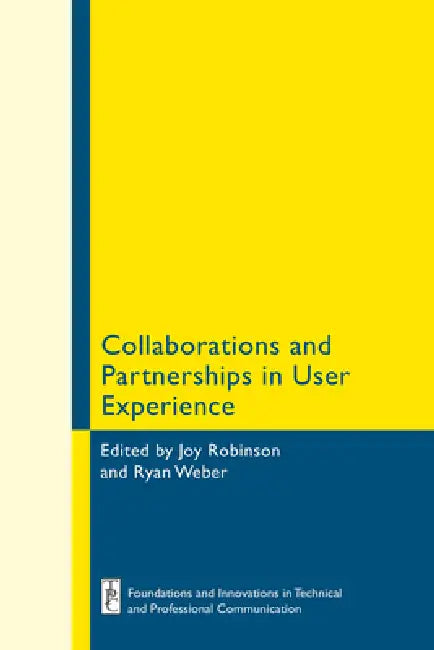 Collaborations and Partnerships in User Experience by Joy Robinson