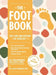 The Foot Book: Everything You Need to Know to Take Care of Your Feet (Podiatry, Self-Care, Pain Releif) by Todd Brennan
