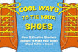 Cool Ways to Tie Your Shoes: Over 15 Creative Shoelaces Designs to Make Your Shoes Stand Out in a Crowd by Applesauce Press