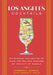 L.A. Cocktails: An Elegant Collection of Over 100 Recipes Inspired by the City of Angels by Editors of Cider Mill Press