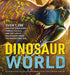 The Greatest Dinosaur Book Ever: Over 1,000 Amazing Dinosaurs, Famous Fossils, and the Latest Discoveries from the Prehistoric Era by Julius Csotonyi