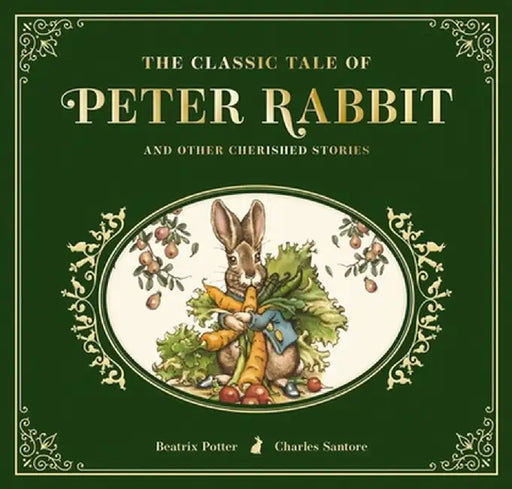 The Classic Tale of Peter Rabbit: The Collectible Leather Edition by Beatrix Potter
