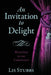 An Invitation to Delight: With God in the Tabernacle by Lis Stubbs