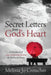 Secret Letters From God's Heart: A Devotional of Love, Grace, and Healing for the Fearful Heart by Melissa Jo Croucher