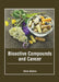 Bioactive Compounds and Cancer by Chris Dalton