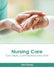Nursing Care: Concepts, Connections and Skills by Jim Carrey