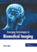 Emerging Technologies in Biomedical Imaging by Ricky Collier