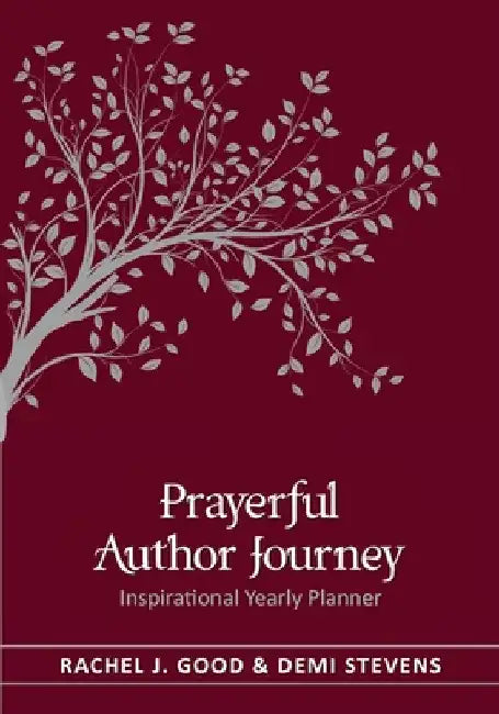 Prayerful Author Journey (undated): Inspirational Yearly Planner by Rachel J. Good