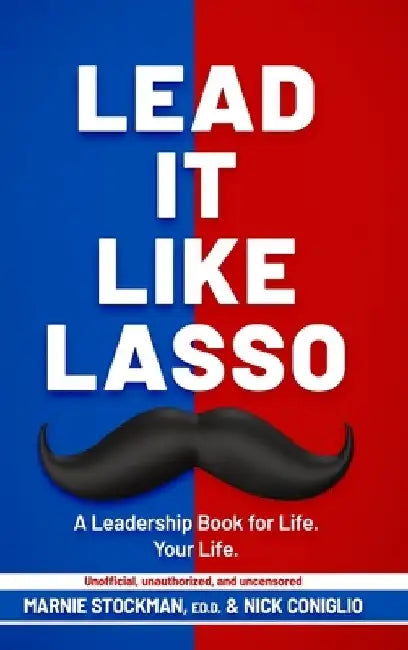 Lead It Like Lasso by Marnie Stockman