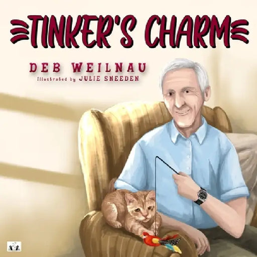 Tinker's Charm by Deb Weilnau, Julie Sneeden
