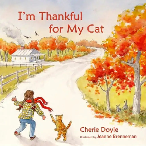 I'm Thankful for My Cat by Cherie Doyle, Jeanne Brenneman