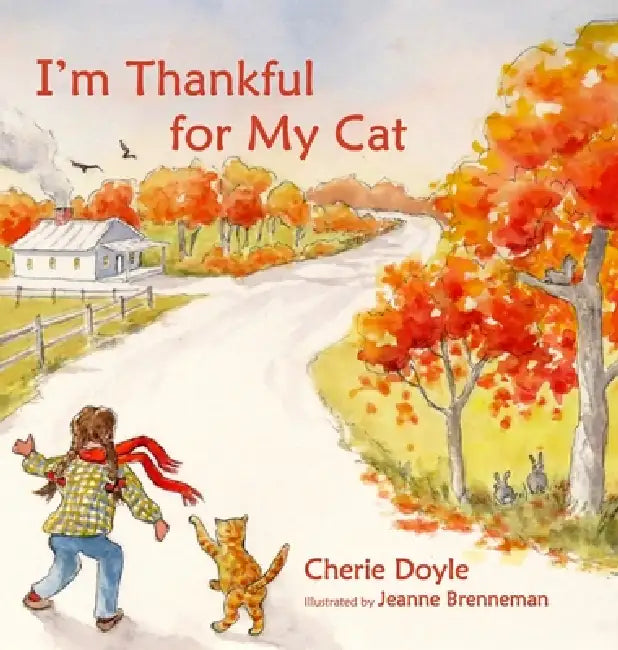 I'm Thankful for My Cat by Cherie Doyle, Jeanne Brenneman