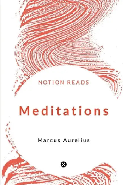 Meditations by Marcus Aurelius