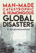 Man-Made Catastrophic and Humongous Global Disasters by D. Raveendranathan