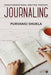 Journaling: Transformational Writing Therapy by Purvangi Shukla