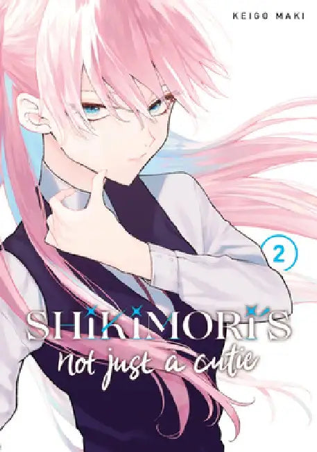 Shikimori's Not Just a Cutie 2 by Keigo Maki