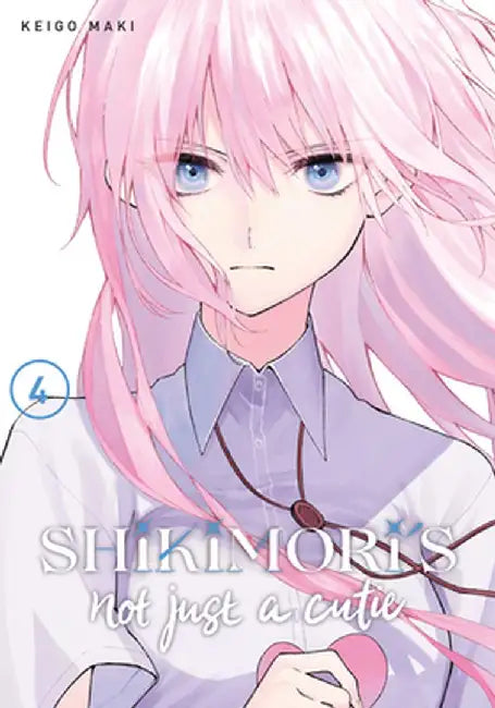 Shikimori's Not Just a Cutie 4 by Keigo Maki