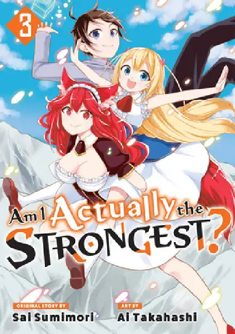 Am I Actually the Strongest? 3 (Manga) by Ai Takahashi