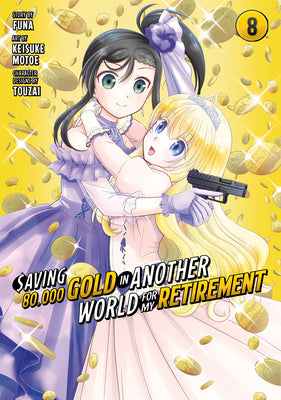 Saving 80,000 Gold in Another World for My Retirement 8 (Manga) by Funa