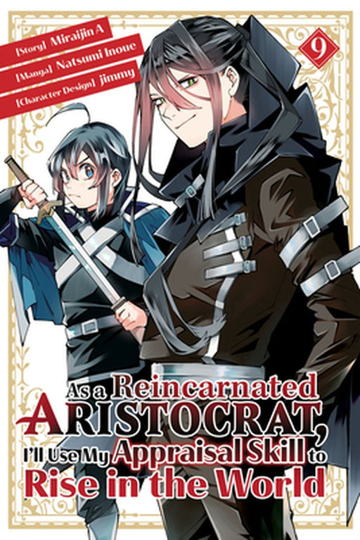 As a Reincarnated Aristocrat, I'll Use My Appraisal Skill to Rise in the World 9 (Manga) by Natsumi Inoue