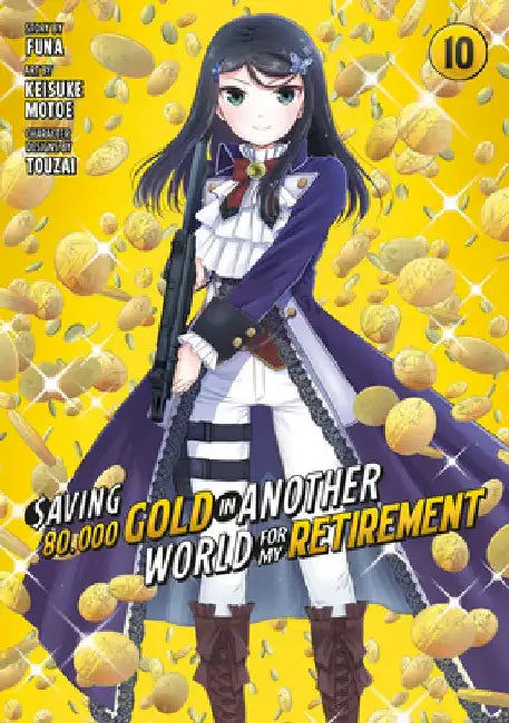 Saving 80,000 Gold in Another World for My Retirement 10 (Manga) by Keisuke Motoe
