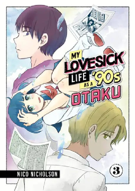 My Lovesick Life as a '90s Otaku 3 by Nico Nicholson