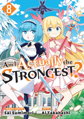 Am I Actually the Strongest? 8 (Manga) by Ai Takahashi