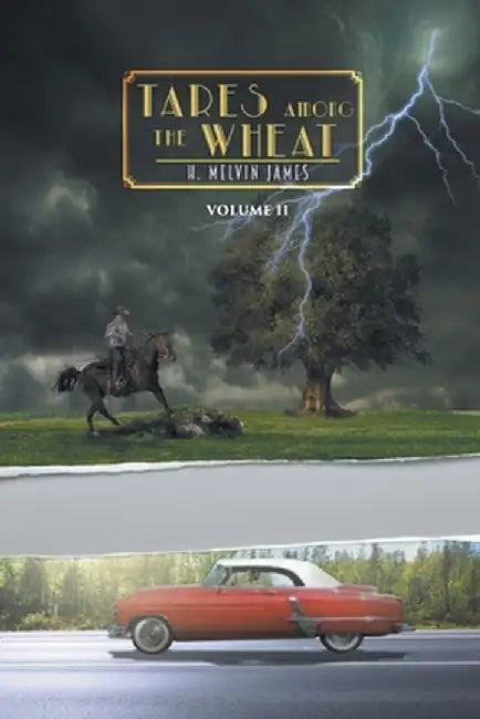 Tares Among the Wheat by H. Melvin James
