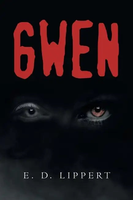 Gwen by E. D. Lippert