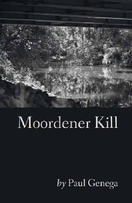 Moordener Kill by Paul Genega
