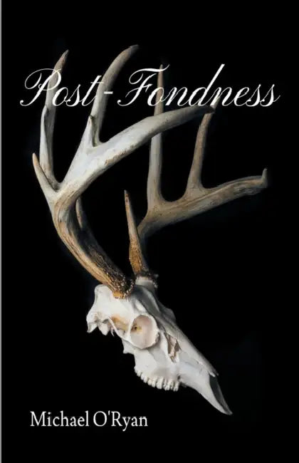 Post-Fondness by Michael O'Ryan