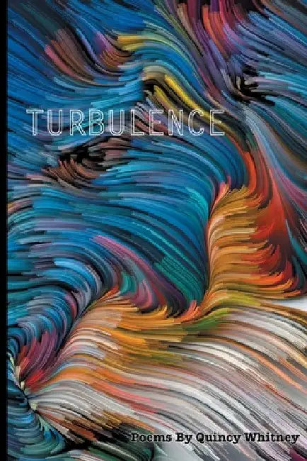 Turbulence by Quincy Whitney