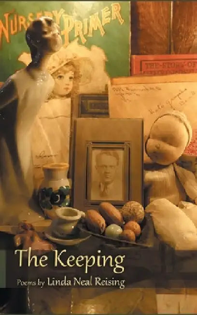 The Keeping by Linda Neal Reising