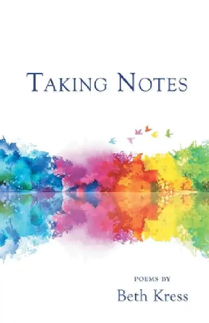 Taking Notes by Beth Kress