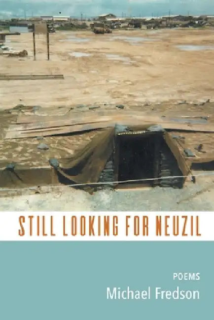 Still Looking for Neuzil by Michael Fredson